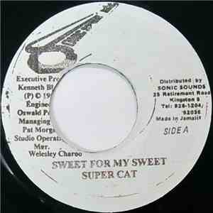 Super Cat - Sweet For My Sweet