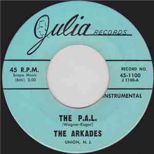 The Arkades - The P.A.L. / Our Love
