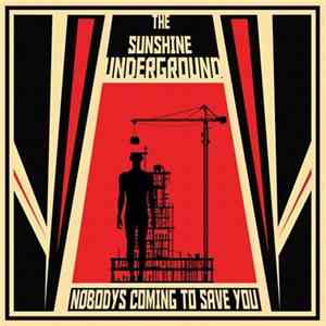 The Sunshine Underground - Nobody's Coming To Save You