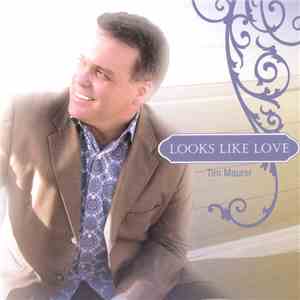 Tim Maurer - Looks Like Love