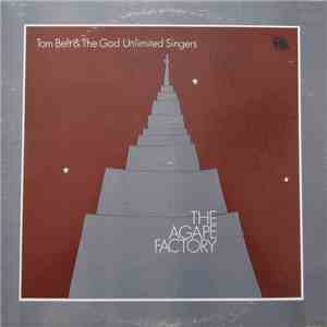 Tom Belt & The God Unlimited Singers - The Agape Factory