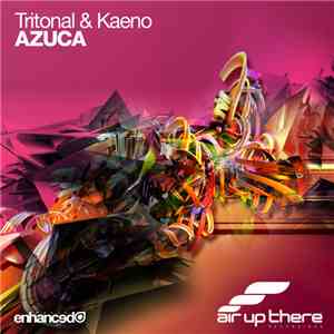 Tritonal & Kaeno - Azuca
