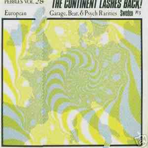Various - Pebbles Vol. 28 (The Continent Lashes Back! European Garage, Beat ...