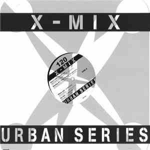 Various - X-Mix Urban Series 120