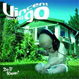 Vincent Van Go Go - Do U Know?