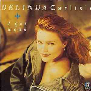 Belinda Carlisle - I Get Weak
