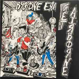 Bygone Era - Get Airborne