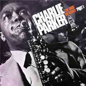 Charlie Parker - The Bird On Savoy Part 1