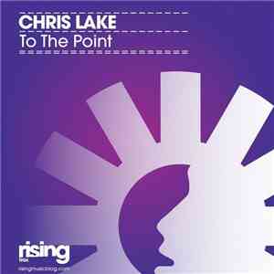 Chris Lake - To The Point