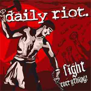 Daily Riot - Fight Everything