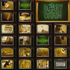 Dazychain - Love Is Hate Peace Is War