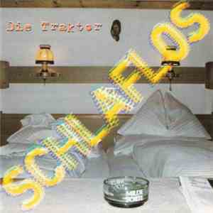 Die Traktor - Schlaflos