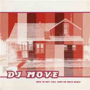DJ Move - How To Buy, Sell, Rent Or Move House