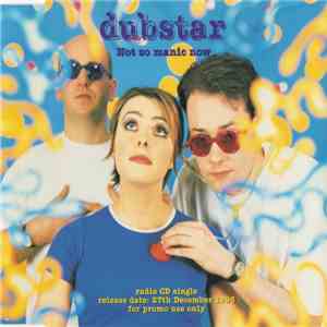 Dubstar - Not So Manic Now