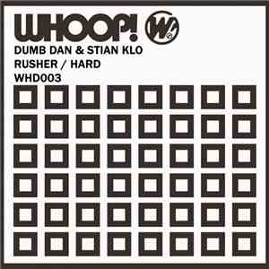 Dumb Dan & Stian Klo - Rusher / Hard