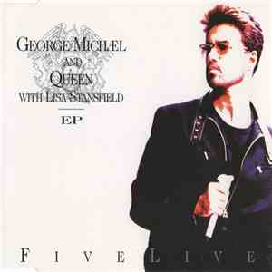 George Michael And Queen With Lisa Stansfield - Five Live