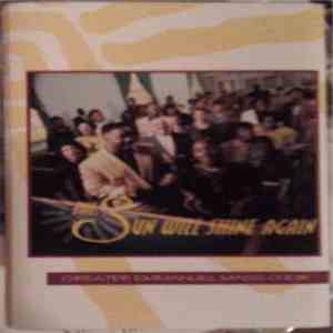 Greater Emmanuel Mass Choir - The Sun Will Shine Again