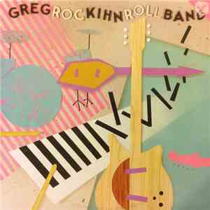 Greg Kihn Band - Rockihnroll