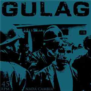 Gulag  - Nada Cambia