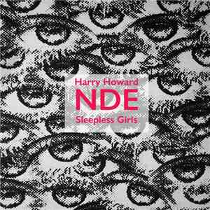 Harry Howard & The NDE - Sleepless Girls