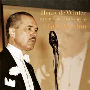 Henry de Winter, The Bratislava Hot Serenaders - I Got Rhythm