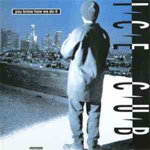 Ice Cube - You Know How We Do It