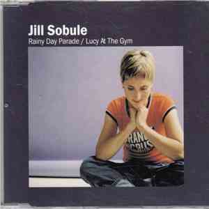Jill Sobule - Rainy Day Parade / Lucy At The Gym