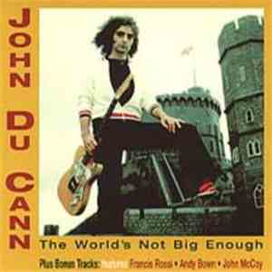 John Du Cann - The World's Not Big Enough