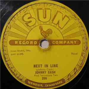 Johnny Cash And The Tennessee Two - Next In Line / Don't Make Me Go