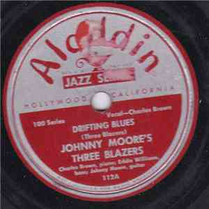 Johnny Moore's Three Blazers - Drifting Blues / Groovy