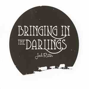Josh Ritter - Bringing In The Darlings