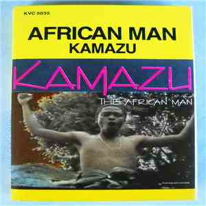 Kamazu - The African Man
