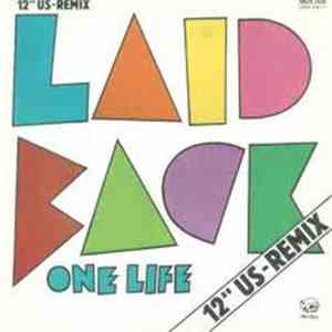 Laid Back - One Life / It's The Way You Do It (12'' US-Remix)