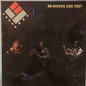 Loose Ends - So Where Are You?