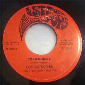 Los Satelites - Traiconera / El Pato A La Olla