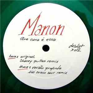 Manon - Que Cara É Essa