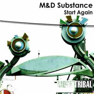 M&D Substance - Start Again