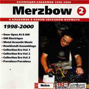 Merzbow - Merzbow : 1998-2000