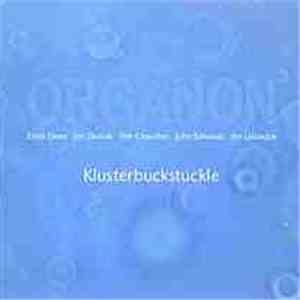 Organon  - Klusterbuckstuckle