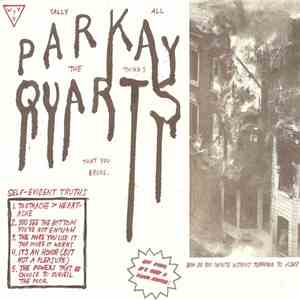 Parkay Quarts - Tally All The Things That You Broke