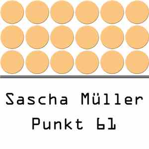 Sascha Müller - Punkt 61