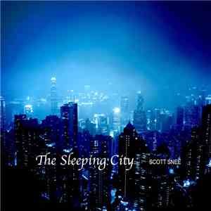 Scott Snee - The Sleeping City