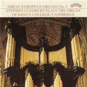 Stephen Cleobury - Stephen Cleobury Plays The Organ Of King's College Cambr ...