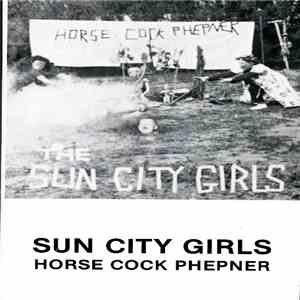 Sun City Girls - Horse Cock Phepner