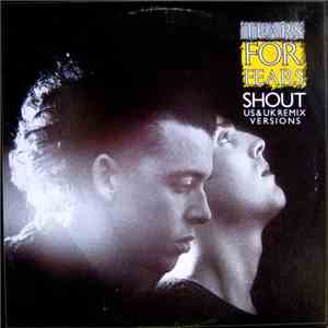 Tears For Fears - Shout (US & UK Remix Versions)