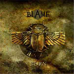 The Blame  - Born