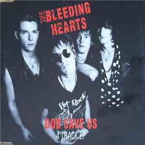 The Bleeding Hearts - God Save Us (4 Track EP)