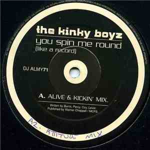 The Kinky Boyz - You Spin Me Round (Like A Record)