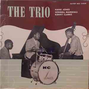 The Trio  Featuring Hank Jones, Wendell Marshall And Kenny Clarke - The Tri ...