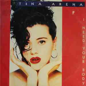 Tina Arena - I Need Your Body